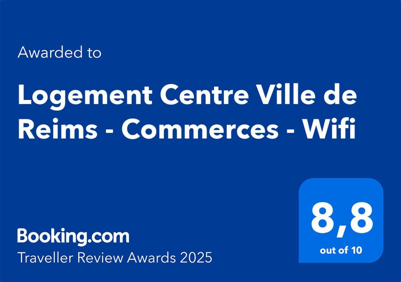 Logement Centre Ville De Reims - Commerces - Wifi Exteriör bild